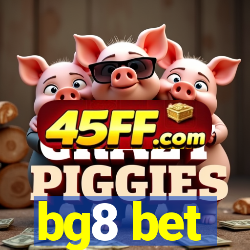 bg8 bet